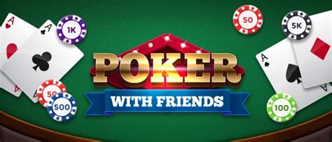 online poker for group of friends wieg