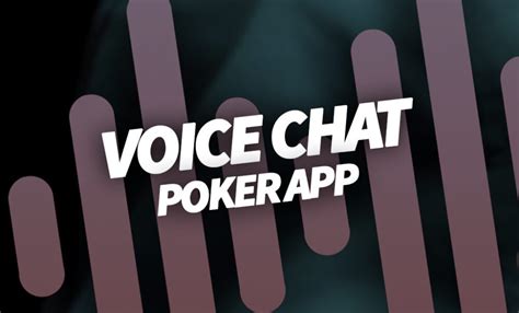 online poker with friends voice chat jhxj