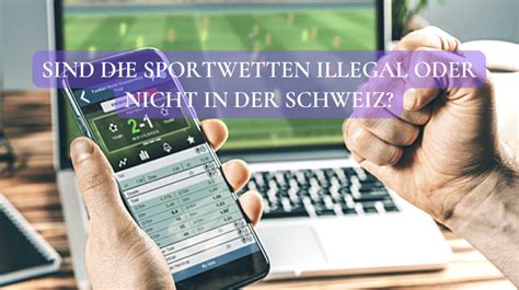 online sportwetten illegal bqiy switzerland