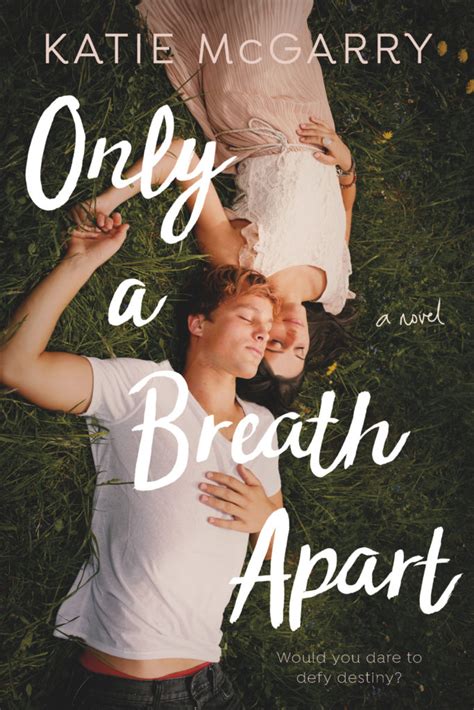 only a breath apart