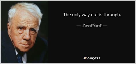 Only Way Out Is Through