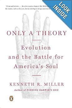 Read Online Only A Theory Evolution And The Battle For Americas Soul Kenneth R Miller 