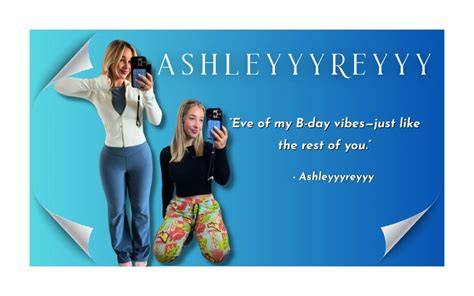 onlyfans ashleyyyreyyy