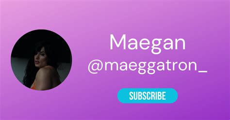 onlyfans maeggatron
