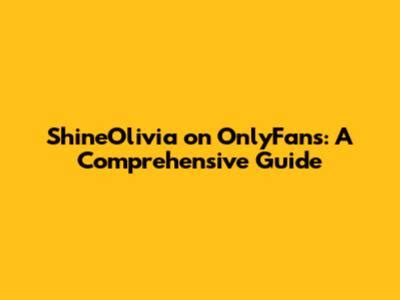 onlyfans. com/shineolivia OnlyFans leaked content