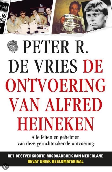 Download Ontvoering Van Alfred Heineken De Peter R De Vries 