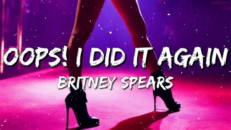 Oops Did It Again