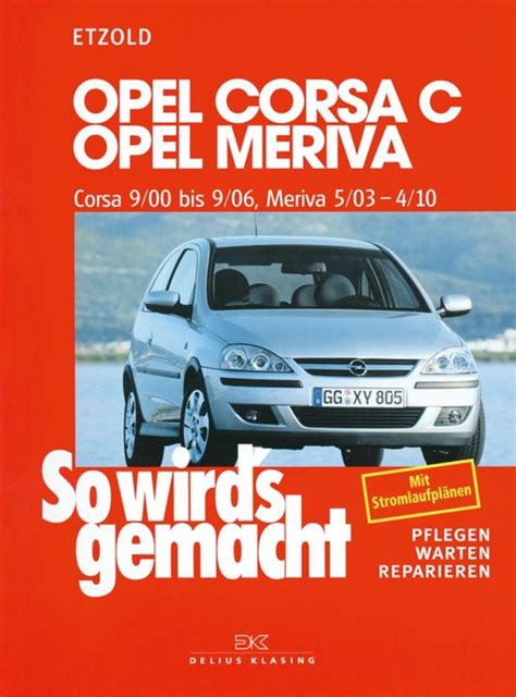 Opel Corsa C So Wird Gemacht