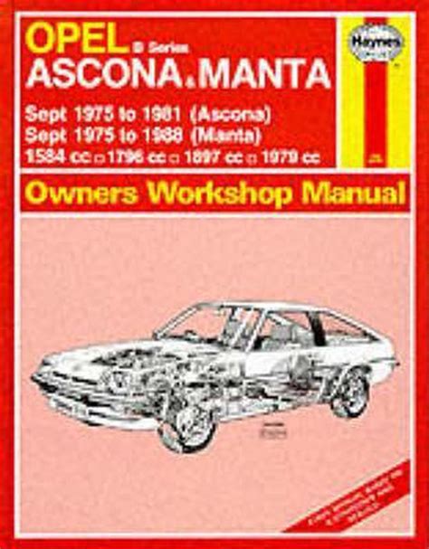 Full Download Opel Ascona And Manta B Series 1975 88 Owners Workshop Manual Service Repair Manuals By J H Haynes 1989 05 01 