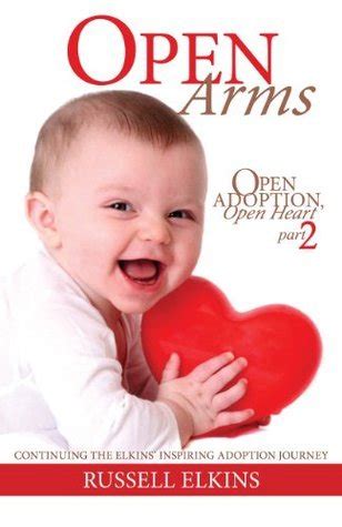 Open Adoption, Open Heart (part 1): An Adoptive Father's Inspiring True Story ( Open Adoption, Open Heart Series)