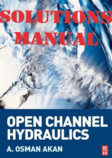 open channel hydraulics osman solution manual