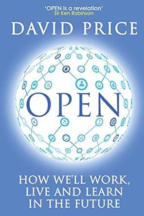 Read Online Open How Well Work Live And Learn In The Future 