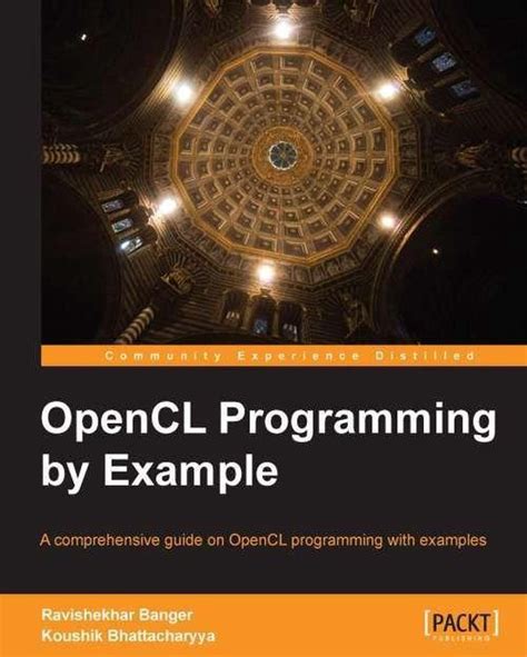 Read Opencl Programming By Example By Ravishekhar Banger 2013 12 23 