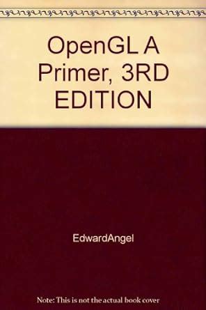 Full Download Opengl Primer 3Rd Edition 