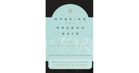 opening the dragon gate the making of a modern ta