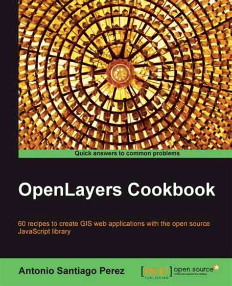 Openlayers Cookbook Packt