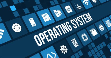 operating system