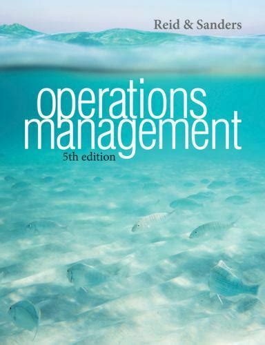 Read Operations Management 5Th Edition By Reid 