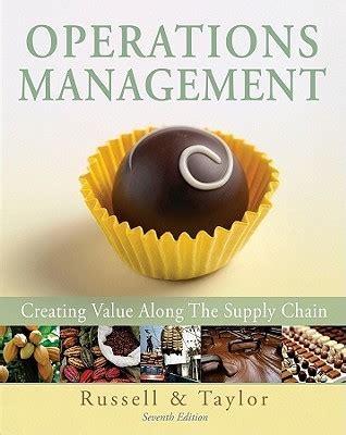 Read Online Operations Management Creating Value Along The Supply Chain 7Th Edition By Russell Roberta S Taylor Bernard W Hardcover 