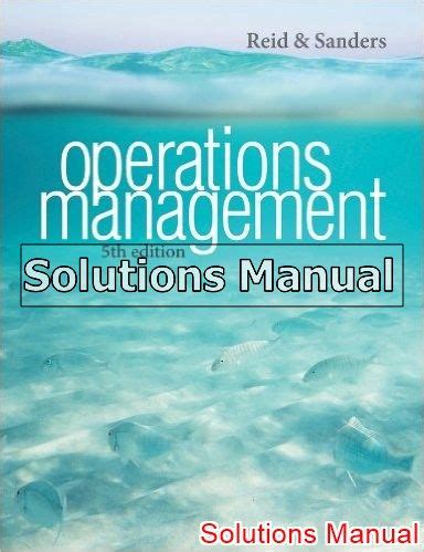 Read Online Operations Management Reid Solutions Manual 