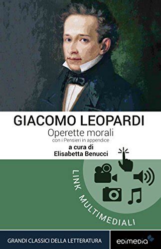 Read Online Operette Morali Con I Pensieri In Appendice I Grandi Classici Multimediali Vol 11 