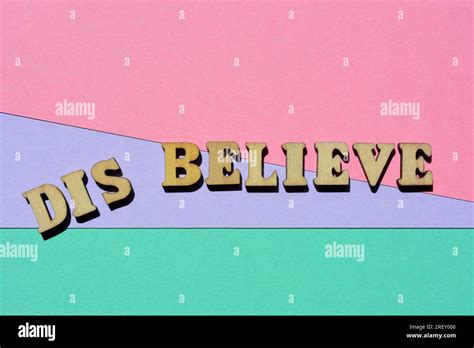 Opposite Of Believe