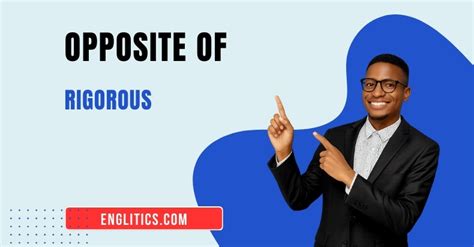 Opposite Of Rigorous