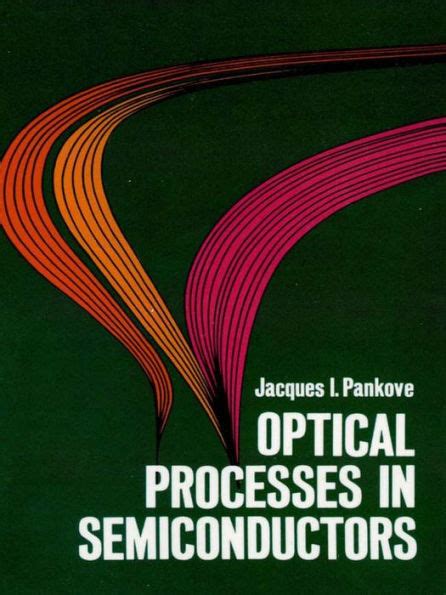 Full Download Optical Processes In Semiconductors Jacques I Pankove 