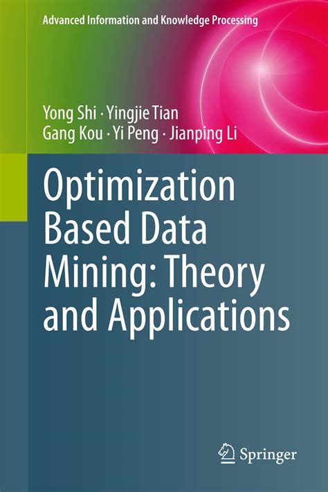 Optimization Based Data Mining Theory And Applications Advanced Information And Knowledge Processing