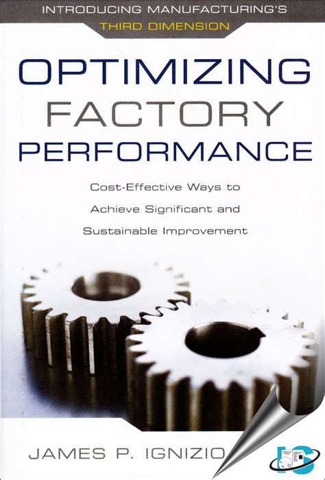 Optimizing Factory Performance Cost Effective Ways To Achieve Significant And Sustainable Improvement