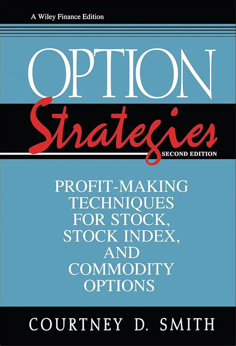 Download Option Strategies Profit Making Techniques For Stock Stock Index And Commodity Options 