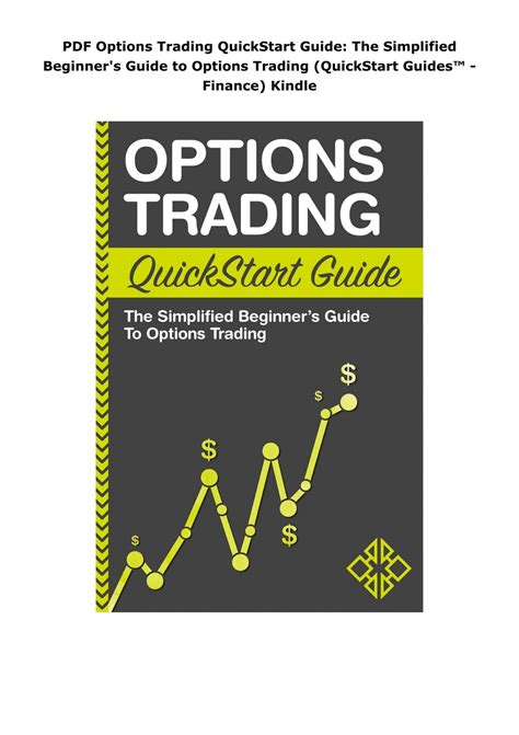 Options Trading Quickstart Guide The Simplified Beginners Guide To Options Trading