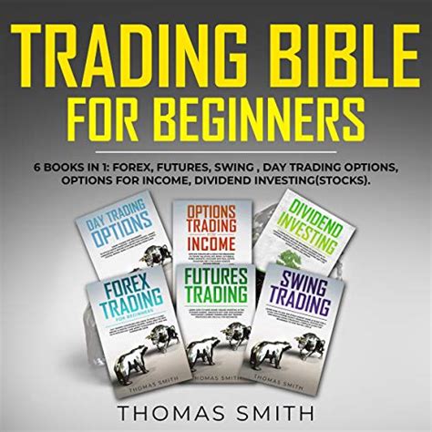 Full Download Options Trading The Bible 5 Books In 1 The Beginners Guide The Crash Course The Best Techniques Tips Tricks The Advanced Guide To Quickly Start Make Immediate Cash With Options Trading 