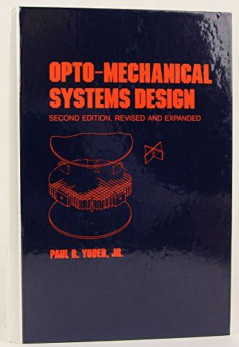 Read Online Opto Mechanical Systems Design Second Edition Pdf 