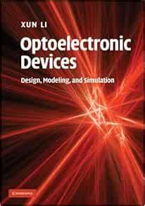 Download Optoelectronic Devices Design Modeling And Simulation 