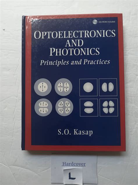 Optoelectronics And Photonics Principles Practices Solution Manual