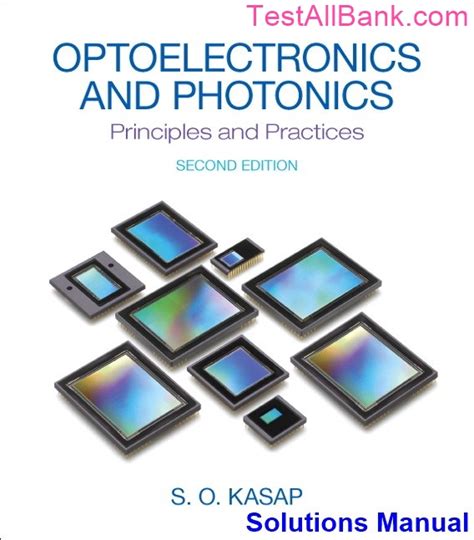 Download Optoelectronics And Photonics Kasap Solution Manual 