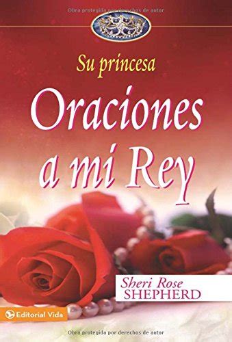 Download Oraciones A Mi Rey Prayers To My King Hardcover 