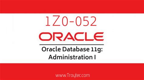 Oracle 1z0 052 Oracle Database 11g Administration I