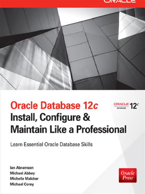 Oracle Database 12c Install Configure Maintain Like A Professional Install Configure Maintain Like A Professional