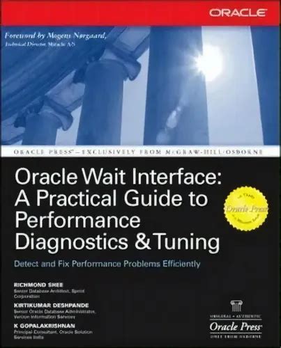 Oracle Wait Interface A Practical To Performance Diagnostics Tuning