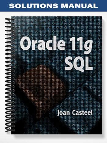 Download Oracle 11G Sql Joan Casteel Solutions Manual 