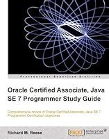 Read Online Oracle Certified Associate Java Se 7 Programmer Study Guide 