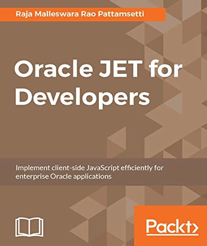 Download Oracle Jet For Developers Implement Client Side Javascript Efficiently For Enterprise Oracle Applications 