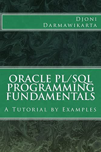 Read Oracle Pl Sql Programming Fundamentals A Tutorial By Examples 
