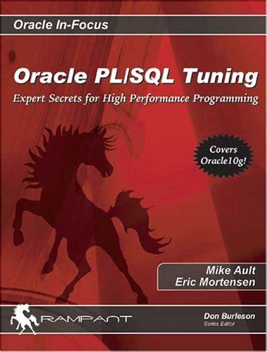 Read Online Oracle Plsql Tuning Expert Secrets For High Performance Programming Oracle In Focus Series Volume 8 