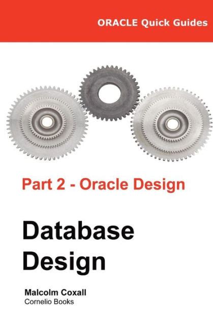 Read Oracle Quick Guides Part 2 Oracle Database Design Volume 2 