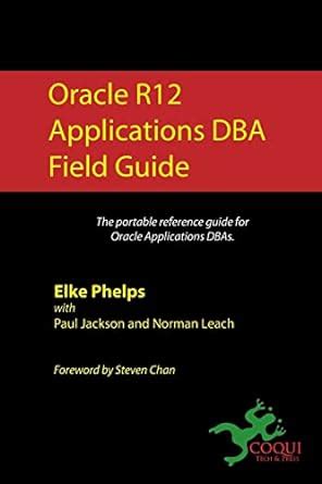 Full Download Oracle R12 Applications Dba Field Guide Download 