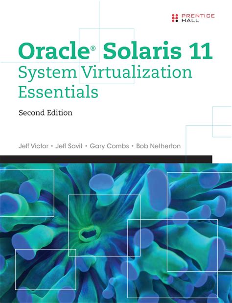 Full Download Oracle Solaris 11 System Virtualization Essentials 
