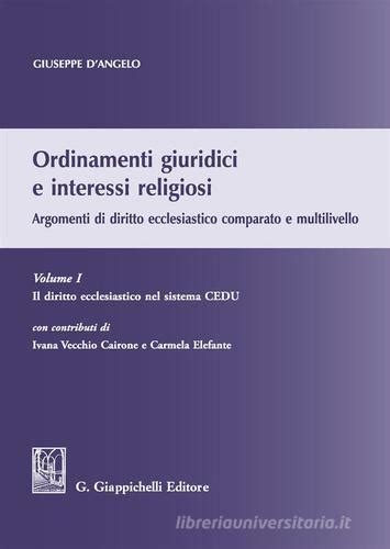 Read Ordinamenti Giuridici E Interessi Religiosi Argomenti Di Diritto Ecclesiastico Comparato E Multilivello 1 